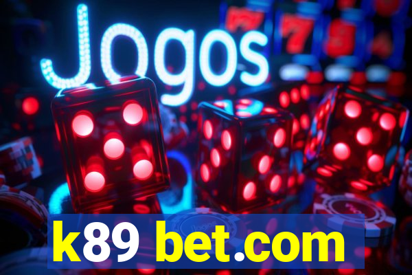 k89 bet.com